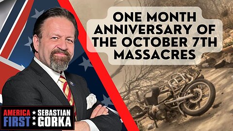 Sebastian Gorka FULL SHOW: One month anniversary of the October 7th massacres