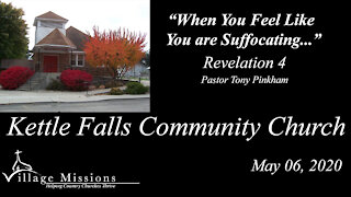 (KFCC) May 06, 2020 - "When You Feel Like You Are Suffocating..." - Revelation 4
