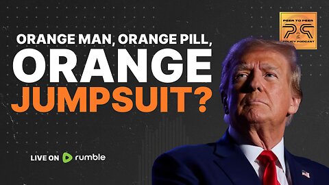 Orange Man, Orange Pill, Orange Jumpsuit?