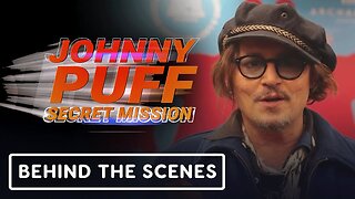 Johnny Puff: Secret Mission - Official Johnny Depp Promo Featurette