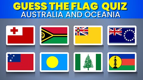 Guess the Flag: Australia and Oceania | Fun Quiz on Flags of Pacific Countries and Territories