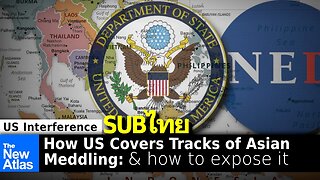 US-Europe Attempt to Cover up Southeast Asian Meddling & How to Expose It