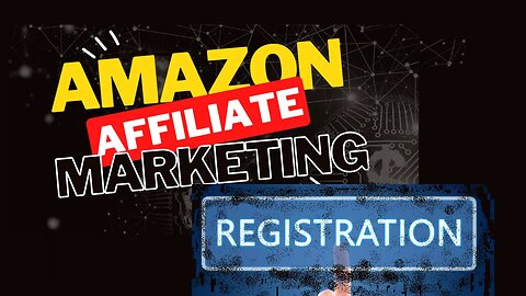 Unlocking Opportunities: Step-by-Step Guide on Amazon Affiliate Marketing Registration
