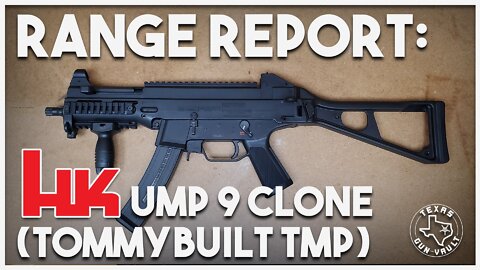 Range Report: Tommy Built TMP9 SBR (Hk UMP9 Clone)