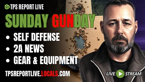 Sunday Gunday. Self Defense, 2A News, Gear • 7pm Eastern.