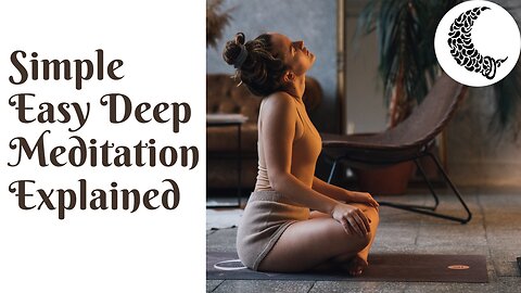 Simple Deep Meditation