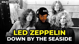 🎵 Led Zeppelin - Down By The Seaside REACTION