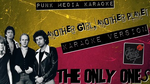 THE ONLY ONES ✴ ANOTHER GIRL ANOTHER PLANET ✴ KARAOKE INSTRUMENTAL ✴ PMK