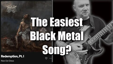 Is This The Easiest Black Metal Song To Play?