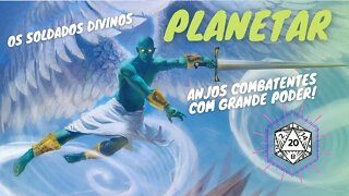 PLANETAR - O EXÉRCITO DOS DEUSES!