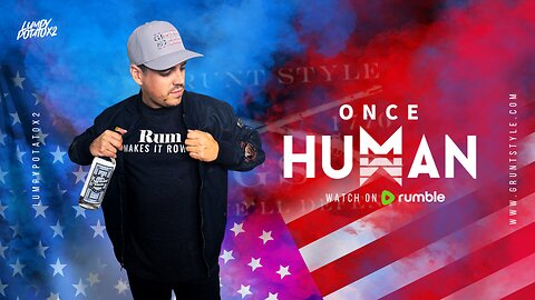 Once Human | Featuring: LumpyPotatoX2