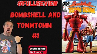 Bombshell and TommTomm #1 American Mythology #fullreview Comic Book Review Mark Sparacio
