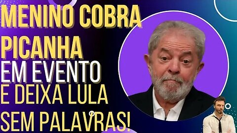 AO VIVO: menino cobra picanha e deixa Lula sem palavras!