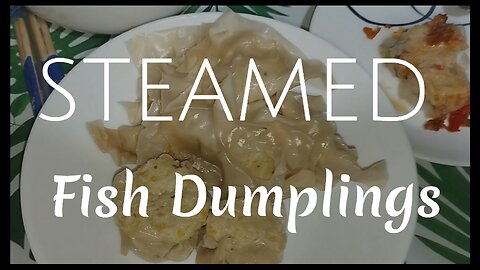 Steamed Fish Dumplings
