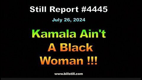 Kamala Ain’t A Black Woman !!! 4445