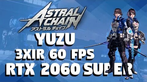 ASTRAL CHAIN YUZU RTX 2060 SUPER - 60 FPS 3240p (3X IR)