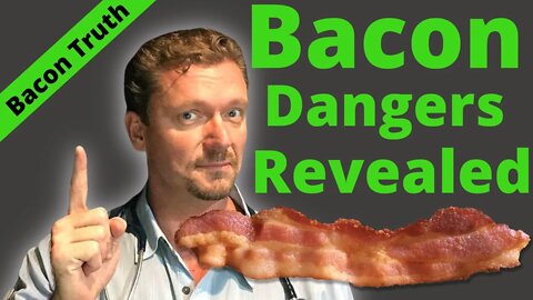 What’s So Bad about BACON? (Truth about Bacon Safety) 2021