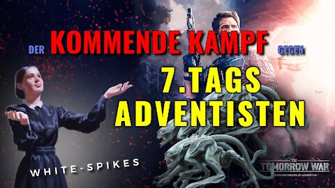 Der Kommende Kampf gegen 7.Tags Adventisten