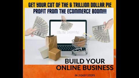 Get Your Cut of the 6 TRILLION Dollar Pie | BUILD YOUR ONLINE BUSINESS IN 3 EASY STEPS