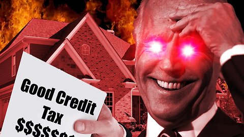 Homebuyers Beware - Tax on Good Credit Coming (What you need to know)