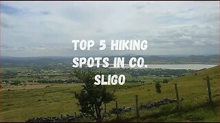 Top 5 Hikes in Sligo | HD