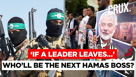 Who Will Hamas Pick As Haniyeh’s Successor Amid Looming Iran-Israel War? Possible Contenders| #CV