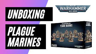 Unboxing Warhammer 40,000 - Plague Marines
