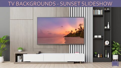 TV Background Sunsets Screensaver YV Art Slideshow / No Sound