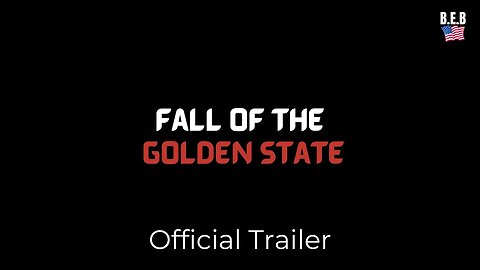 Fall of the Golden State | Official Trailer