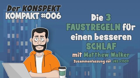 Die 3 FAUSTREGELN für einen besseren SCHLAF mit Matthew Walker