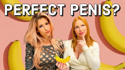 Penis size and shapes girls really want - LustCast Ep 23