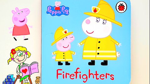 Firefighters Peppa Pig | Read Aloud Book (with sound effects) | #storytimewithgitte