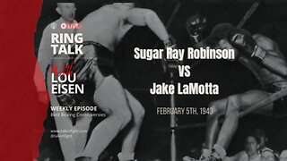 Sugar Ray Robinson and Jake LaMotta | Ring Talk with Lou Eisen