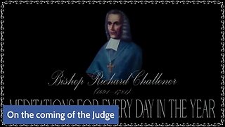 ✠Challoner Meditation: July 21st