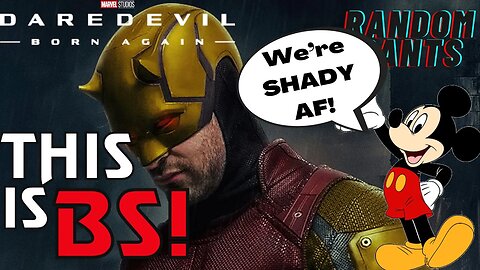 Random Rants: SCAM CENTRAL!! Marvel/Disney CHEATS Fans, Cast & Crew By Rebooting Netflix Daredevil!