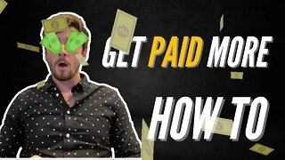 HOW TO GET PAID MORE | MAKE MORE MONEY