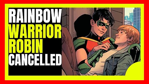 DC Cancels Gay Robin Comic #GetWokeGoBroke