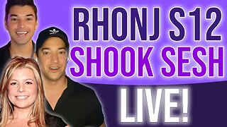 RHONJ LIVE Sesh Shocker (feat Up and Adam & Down w Jason)