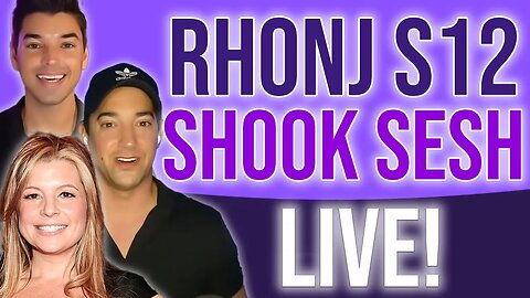 RHONJ LIVE Sesh Shocker (feat Up and Adam & Down w Jason)