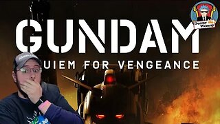 Gundam Requiem for Vengeance Trailer Reaction