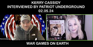 KERRY CASSIDY INTERVIEWED BY PATRIOT U: WAR GAMES ON EARTH