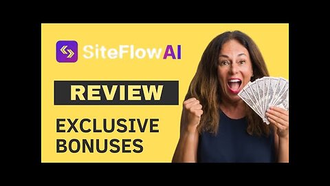 SiteFlow AI Review + (Bonus Worth $997)