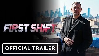 First Shift - Official Trailer