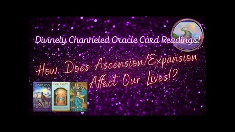 🌟Divinely Channeled Card Readings... HOW DOES THE "Spiritual Ascension Process" AFFECT OUR LIVES!?🌟