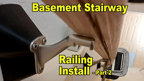 Basement Railing Install - Part 2