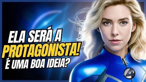 CONFIRMOU! VANESSA KIRBY SERÁ A MULHER INVISÍVEL NO FILME DO QUARTETO FANTÁSTICO!