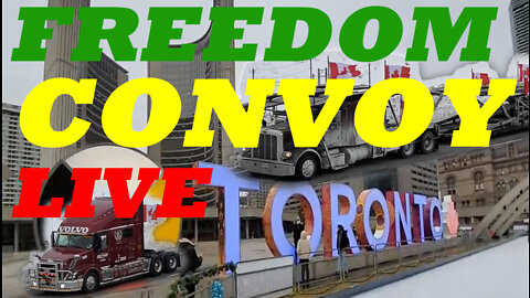 *LIVE TORONTO CANADA *- Freedom Truckers Convoy On 5 Feb 2022.