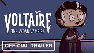 Voltaire: The Vegan Vampire - Official Launch Trailer