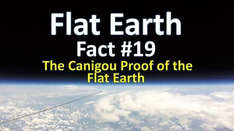 The Canigou Proof Of The Flat Earth - Sep 17, 2022