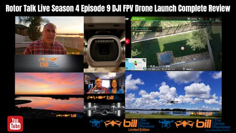 Rotor Talk Live Season 4 Episode 9 DJI FPV Drone Launch Complete Review